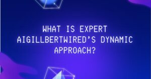 Expert AIGillbertwired approach